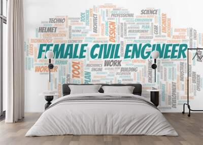 Female Civil Engineer typography word cloud create with the text only Wall mural