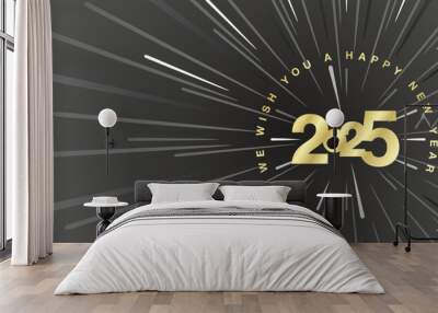 We wish you a Happy New Year 2025 high warp speed space golden type typography of 2025 year with abstract tunnel deep space or speedometer shape black background greeting card Wall mural