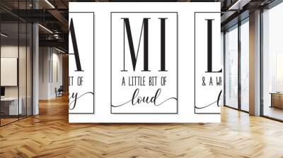 Family. A little bit of crazy, loud, love. Inspirational life quote. Family frame typography text. Modern family poster design in frame. Vector word illustration. Wall art sign bedroom, wall decor. Wall mural