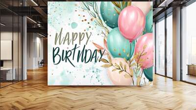 happy birthday to you card with balloons Generative AI Wall mural