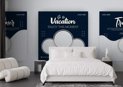 Set of three adventure travel poster templates. Dream vacations explore now. Travel agency world tour pack template,  social media web post banner design Wall mural