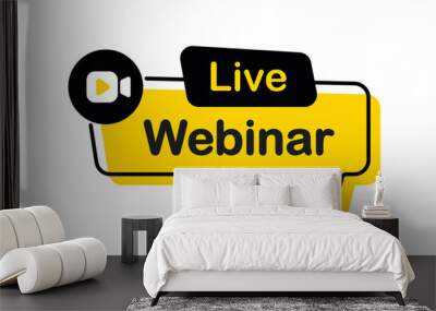 Live webinar button. Video internet conference icon. Internet education. Online meeting. Social media webinar. Live video streaming. Broadcast. Concept of virtual resources, video call, remote work Wall mural