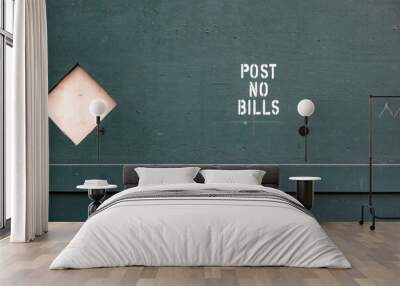 Post No Bills Wall mural