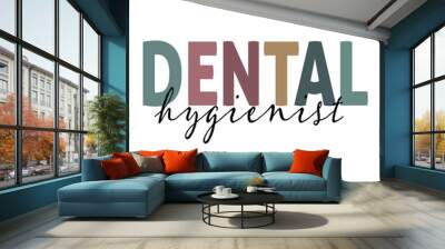 dental hygienist svg, hygienist svg, dentistry svg, svg dxf png, dental hygienist, tooth svg, hygienist, dental Wall mural