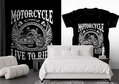 Motorcycle custom live to ride t-shirt design Wall mural