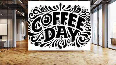 Coffee Day. Selective focus background with copy space Wall mural