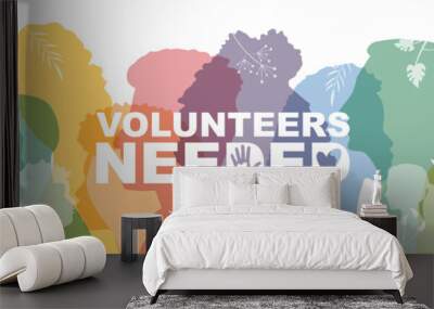 Volunteers Needed banner. Wall mural