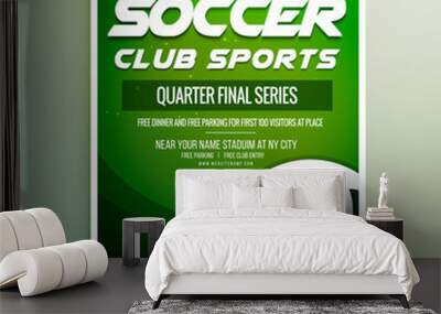 soccer club sports championship flyer template Wall mural