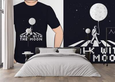 Walk With the Moon. Unique and Trendy T-Shirt Design or Mockup. Wall mural