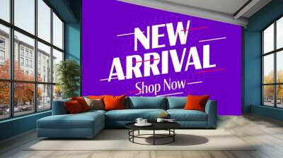 New arrival store promotion banner design Wall mural