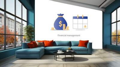 Pay day, monthly payment, calendar time period icon, budgeting account plan Wall mural