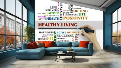 Hand with marker writing - HEALTHY LIVING word cloud, fitness, s Wall mural