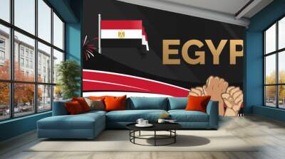 Egypt National Day banner. Creative horizontal poster with Egypt flags and raised hand. Modern background for Revolution day and National holiday greeting cards, sport events and business Wall mural