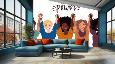 Group of happy smiling women of different race together holding hands up. Flat style illustration isolated on white. Feminism diversity tolerance girl power concept. Wall mural