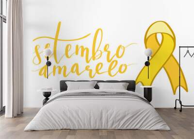 Setembro Amarelo - Yellow Sempteber in Portuguese, Brazillian, suicide prevention month. Hand lettering vector illustration Wall mural