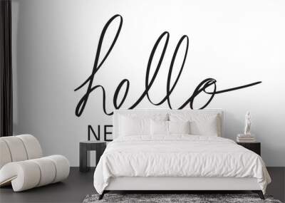 hello new year script calligraphy hand written text font black color decoration ornament happy new year 2024 2025 2026 time calendar year merry christmas xmas event party holiday party advertisement  Wall mural