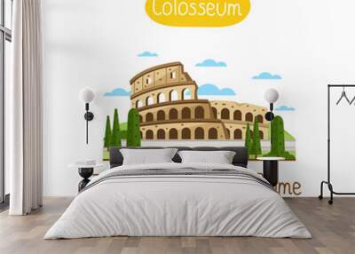 Colosseum in Rome. Famous world landmarks icon concept. Journey around the world. Tourism and vacation theme. Modern design flat vector illustration. Wall mural