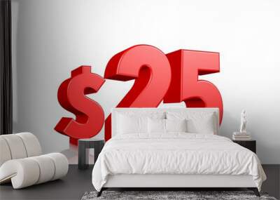 25$ price symbol. red text 3d render with dollar sign on white background Wall mural