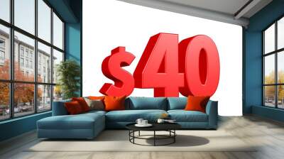 40$ price symbol. red text number 3d render with dollar sign on white background Wall mural