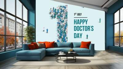 Happy doctors day. A large group of doctors form to create the number 1 as doctors day is celebrated on the 1st of July. Green background Vector illustration. Wall mural