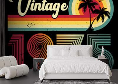 Vintage 1975 Birthday T-shirt Design	 Wall mural