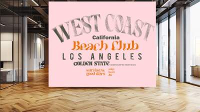 Summer beach vintage text prints , West Coast California beach club loss Angeles golden state text typography t-shirt , sweatshirt , shirt, tops graphic print Wall mural