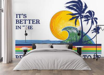 Vector waves, palm tree with tropical beach sun reflection illustration, for t-shirt print and other uses, sunset slogan with hand drawn surf board and camera on beach background Wall mural