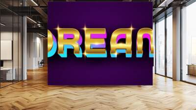 Dream editable text effect Wall mural