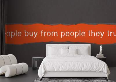 People buy from people they trust - appearing behind torn paper Wall mural