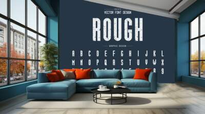 Texture font and alphabet vector, Rough tall typeface letter and number design Wall mural