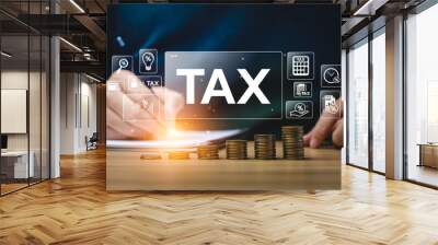 Tax deduction planning concept. Businessman calculating business balance prepare tax reduction. taxes paid by individuals and corporations such as VAT, income tax and property tax. Wall mural