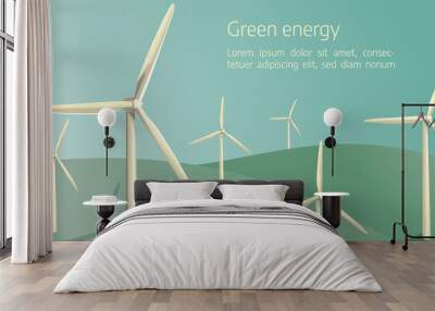 Wind power energy turbines on a green field and a blue sky with heading Green energy. Alternative energy source. EPS 10 + JPG. Wall mural