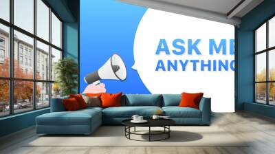 Ask me anything message banner. Megaphone message icon. Flat style. Vector icons. Wall mural