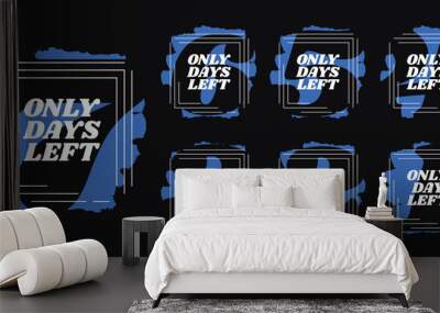 Days left countdown set Wall mural