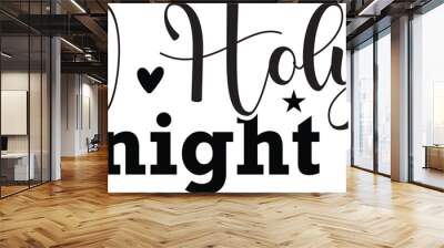 o holy night Wall mural