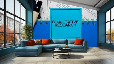 Qualitative Research on sticky Notes isolated on Office Desk Wall mural