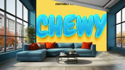 chewy editable text style effect Wall mural