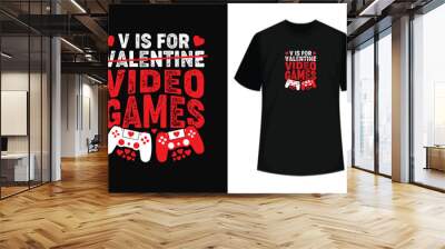 v is for valentine video games t-shirt design, valentine t-shirt design Wall mural