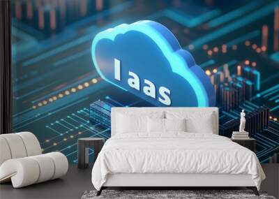 Digital 3D illustration of IaaS symbol in a cloud shape over a technology network. Infrastructure as a Service concept. Wall mural