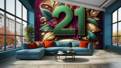 Colorful 21st birthday celebration design with elegant foliage and golden accents. Wall mural