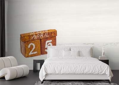 april 25 on wooden calendar with copyspace Wall mural