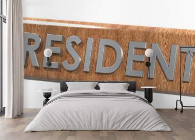 President word on wooden banner Wall mural