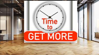 Time for get more text message with clock and sign board Wall mural