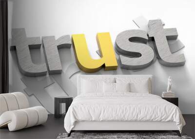 Trust word isolated on white background Wall mural