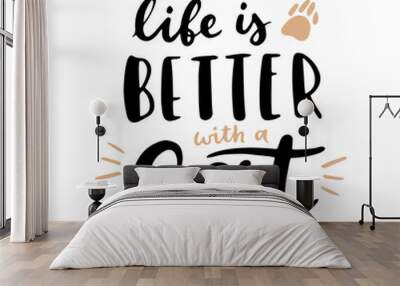 Cat phrase black and white poster. Inspirational quotes about cat, and domestical pets. Hand written phrases for poster, cat adoption lettering. Adopt a cat. Wall mural