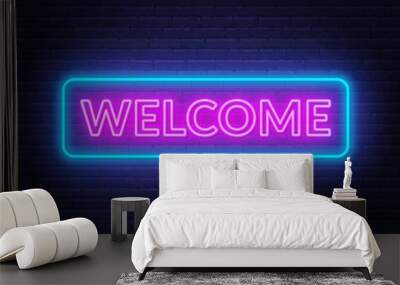 Neon sign welcome on on brick wall background. Wall mural