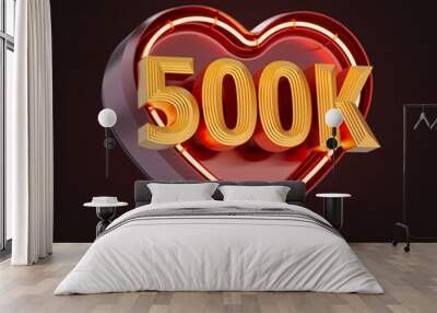 five hundred thousand or 500k follower celebration love icon neon glow lighting 3d render concept Wall mural