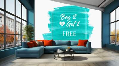 Sale Buy 2 Get 1 Free sign over art abstract brush paint stroke background - Vector. Acrylic sale banner design.  Wall mural