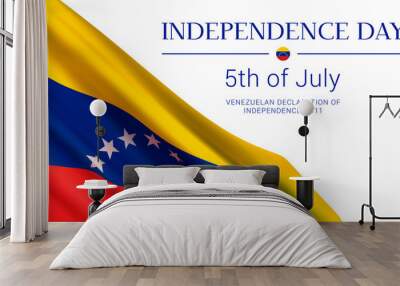 Independence Day of Venezuela. 5th of July. Vector banner design template with flag of Venezuela, and text isolated on white background. Wall mural