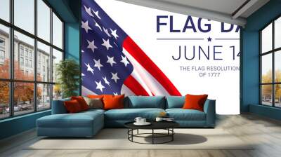 June 14th - Flag Day in the United States of America. Vector banner design template featuring the American flag and text on a white background. Wall mural